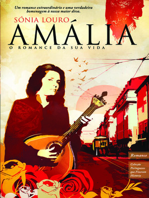 cover image of Amália--O Romance da Sua Vida